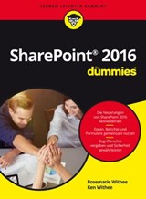 Microsoft SharePoint 2016 für Dummies - Rosemarie Withee ; Ken Withee - 9783527806942