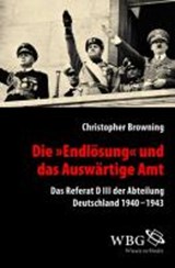 Die "Endlösung" und das Auswärtige Amt - BROWNING,  Christopher - 9783534228706