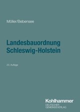 Landesbauordnung Schleswig-Holstein - Gerd Möller ; Jens Bebensee - 9783555019710