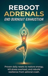 Reboot Adrenals: End Burnout Exhaustion - Jonathan Hayes - 9783565151516