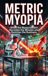 Metric Myopia - Thomas Wright - 9783565268931