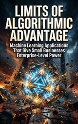 Limits of Algorithmic Advantage - Tessa Morgan - 9783565448333