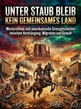 Unter Staub blieb kein gemeinsames Land - Florian Huber - 9783565472741