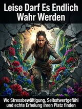 Leise Darf Es Endlich Wahr Werden - Thomas Kuhn - 9783565473625