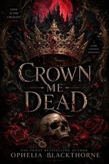 Crown Me Dead - Ophelia Blackthorne - 9783565494941
