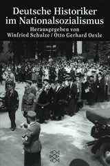 Deutsche Historiker im Nationalsozialismus - SCHULZE, Winfried& OEXLE, Otto Gerhard - 9783596146062