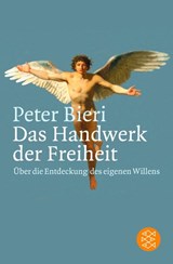 Das Handwerk der Freiheit - Peter Bieri - 9783596156474