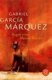 Garcia Marquez: Augen/Hundes