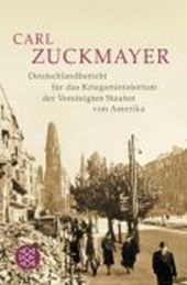 Zuckmayer, C: Deutschlandbericht für das Kriegsministerium