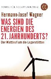 Wagner, H: Was sind die Energien des 21. Jahrhunderts?
