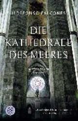 Die Kathedrale des Meeres - FALCONES,  Ildefonso - 9783596175116