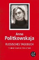 Russisches Tagebuch - POLITKOWSKAJA,  Anna ; Umbreit, Hannelore ; Frank, Alfred - 9783596179282