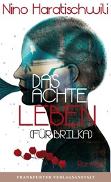 Das achte Leben (Für Brilka) - Nino Haratischwili - 9783627002084