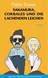 Sakamura, Corrales und die lachenden Leichen - Pablo Tusset - 9783627021696