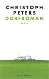 Dorfroman - Christoph Peters - 9783630875965