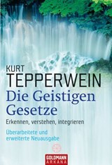 Die Geistigen Gesetze - Kurt Tepperwein - 9783641010577