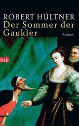 Der Sommer der Gaukler - Robert Hültner - 9783641011383