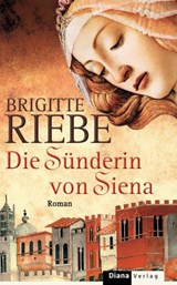 Die Sünderin von Siena - Brigitte Riebe - 9783641012731