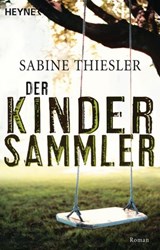 Der Kindersammler - Sabine Thiesler - 9783641051372