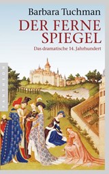 Der ferne Spiegel - Barbara Tuchman - 9783641052072