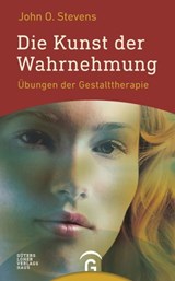 Die Kunst der Wahrnehmung - John O. Stevens - 9783641072155