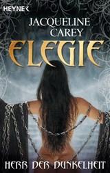 Elegie - Herr der Dunkelheit - Jacqueline Carey - 9783641080754