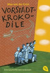 Vorstadtkrokodile - Max von der Grün - 9783641082406