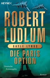 Die Paris-Option - Robert Ludlum ; Gayle Lynds - 9783641090074