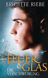 Feuer und Glas - Die Verschwörung - Brigitte Riebe - 9783641091415