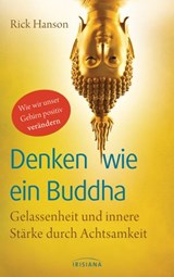 Denken wie ein Buddha - Rick Hanson - 9783641106102