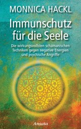 Immunschutz für die Seele - Monnica Hackl - 9783641113377