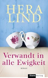 Verwandt in alle Ewigkeit - Hera Lind - 9783641122782