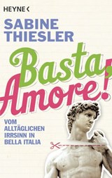 Basta, Amore! - Sabine Thiesler - 9783641134266