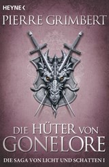 Die Hüter von Gonelore - Pierre Grimbert - 9783641139247