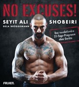 No Excuses! - Seyit Ali Shobeiri ; Gela Brüggemann - 9783641148225