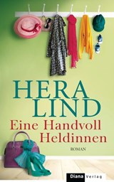 Eine Handvoll Heldinnen - Hera Lind - 9783641150372