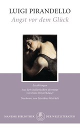 Angst vor dem Glück - Luigi Pirandello ; Matthias Weichelt - 9783641163235