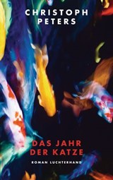 Das Jahr der Katze - Christoph Peters - 9783641163624