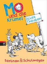 Mo und die Krümel - Alles Theater - Rüdiger Bertram ; Heribert Schulmeyer - 9783641163709
