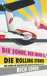 DIE SONNE, DER MOND & DIE ROLLING STONES - Rich Cohen - 9783641163921