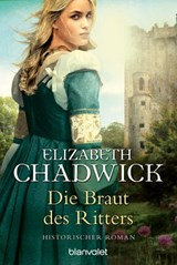 Die Braut des Ritters - Elizabeth Chadwick - 9783641164461