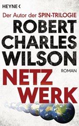 Netzwerk - Robert Charles Wilson - 9783641169534