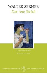 Der rote Strich - Walter Serner ; Xaver Bayer - 9783641172237