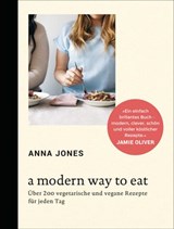 A Modern Way to Eat - Anna Jones - 9783641173692
