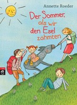 Der Sommer, als wir den Esel zähmten - Annette Roeder - 9783641175689