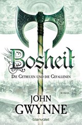 Bosheit - Die Getreuen und die Gefallenen 2 - John Gwynne - 9783641175818