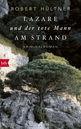 Lazare und der tote Mann am Strand - Robert Hültner - 9783641175863