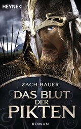 Das Blut der Pikten - Bastian Zach ; Matthias Bauer - 9783641176389