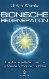 Bionische Regeneration - Ulrich Warnke - 9783641178734