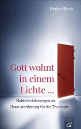 Gott wohnt in einem Lichte ... - Herbert Koch - 9783641179229